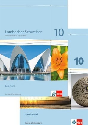 Lambacher Schweizer Mathematik 10. Ausgabe Baden-Württemberg