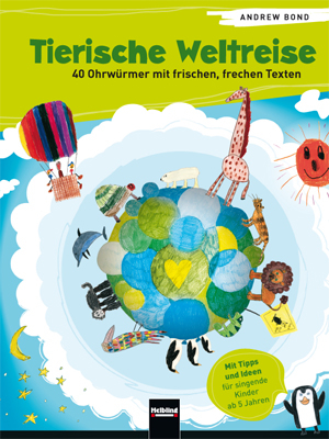 Tierische Weltreise - Andrew Bond