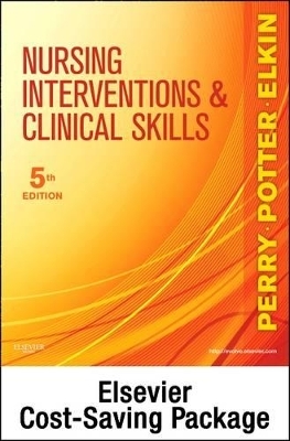 Nursing Skills Online 3.0 for Nursing Interventions & Clinical Skills (Access Card and Textbook Package) - Anne G Perry, Patricia A Potter, Martha Keene Elkin
