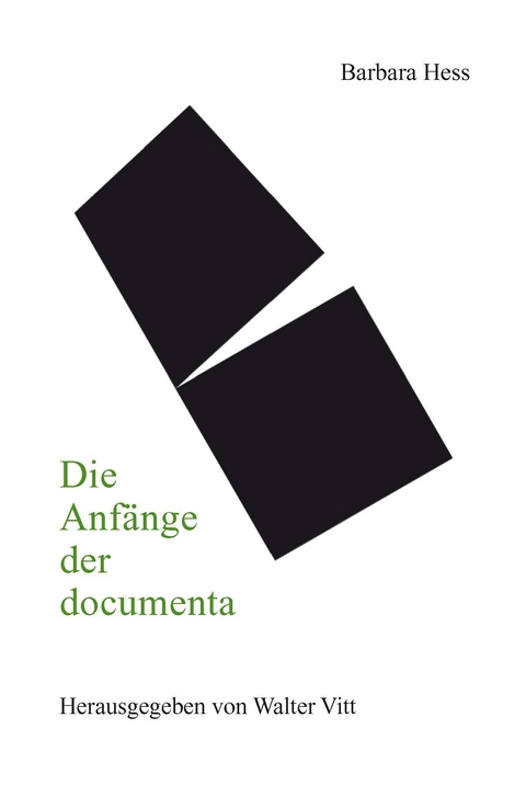 Die Anfänge der documenta - Barbara Hess