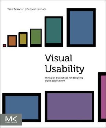 Visual Usability - Tania Schlatter, Deborah Levinson