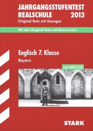 Jahrgangsstufentest Realschule Bayern / Englisch 7. Klasse mit MP3-CD 2013 - Paul Jenkinson, Konrad Huber