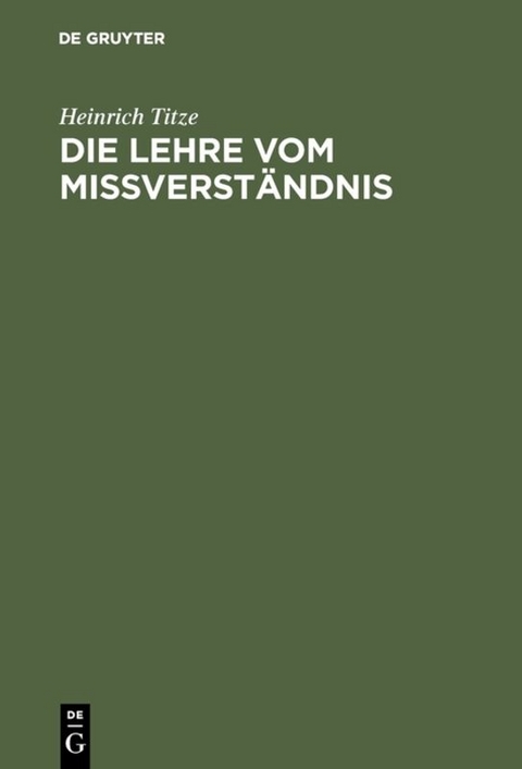 Die Lehre vom Mißverständnis - Heinrich Titze