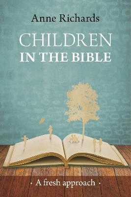 Children in the Bible - Dr Anne Richards