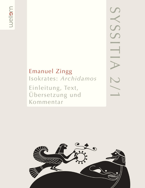 Isokrates: Archidamos - Emanuel Zingg