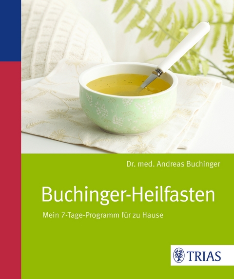 Buchinger Heilfasten - Andreas Buchinger