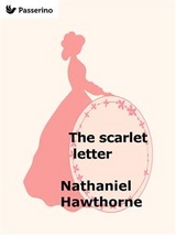 The Scarlet Letter - Nathaniel Hawthorne