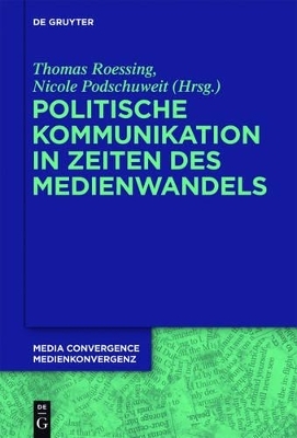 Politische Kommunikation in Zeiten des Medienwandels - 