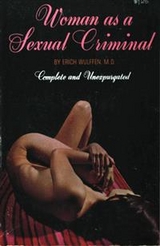 Woman as a Sexual Criminal - Dr. Erich Wulffen