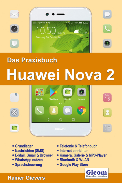 Das Praxisbuch Huawei Nova 2 - Anleitung für Einsteiger - Rainer Gievers