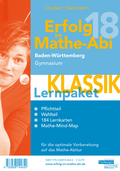 Erfolg im Mathe-Abi 2018 Lernpaket 'Klassik' Baden-Württemberg Gymnasium - Helmut Gruber, Robert Neumann