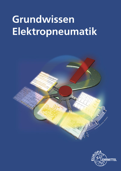 Grundwissen Elektropneumatik - Friedrich Henninger, Thomas Pachtner