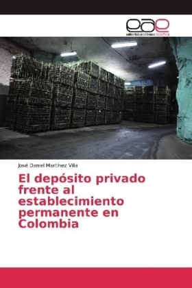 El depÃ³sito privado frente al establecimiento permanente en Colombia - JosÃ© Daniel MartÃ­nez Villa