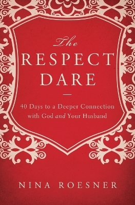 The Respect Dare - Nina Roesner