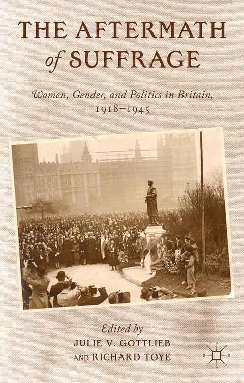 The Aftermath of Suffrage - Julie V. Gottlieb, Richard Toye