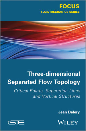 Three-dimensional Separated Flow Topology - Jean Délery