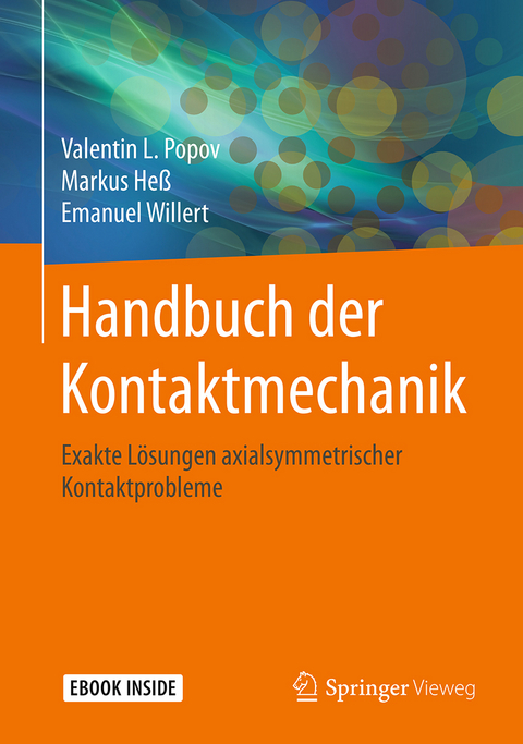 Handbuch der Kontaktmechanik - Valentin L. Popov, Markus Heß, Emanuel Willert