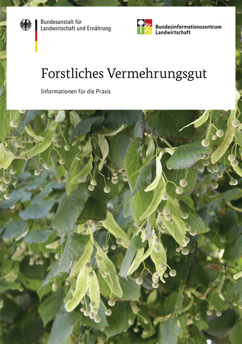 Forstliches Vermehrungsgut - Informationen für die Praxis - Thorsten Hinrichs