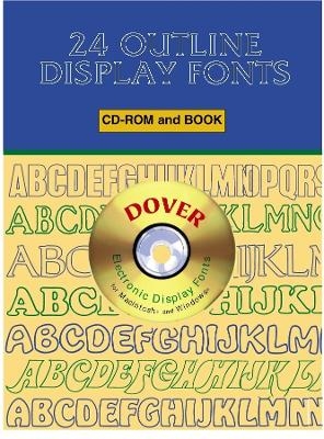 24 Outline Display Fonts CD-ROM and Book - Dover Dover