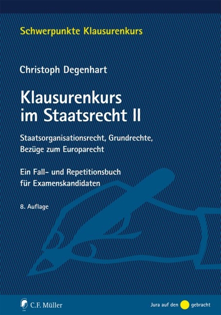 Klausurenkurs im Staatsrecht II - Christoph Degenhart