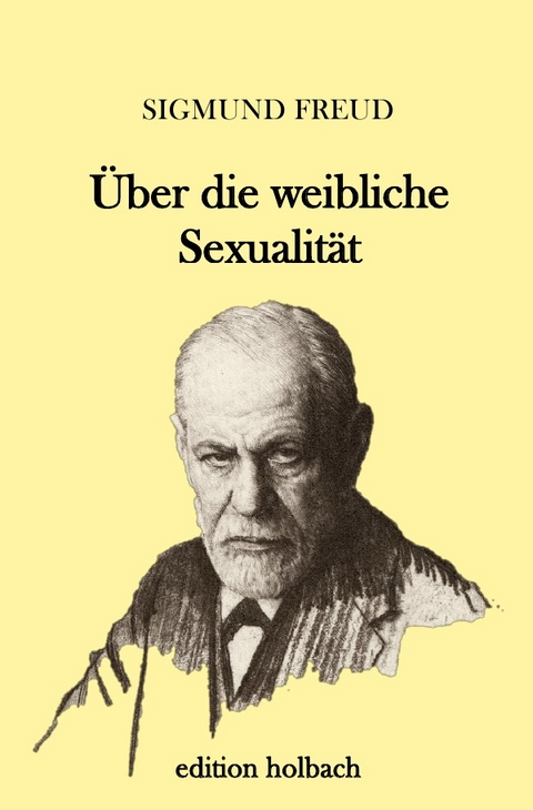 Über die weibliche Sexualität - Sigmund Freud