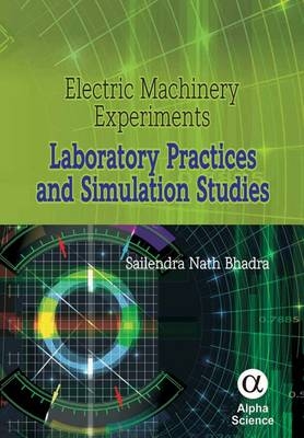 Electric Machinery Experiments - Sailendra Nath Bhadra