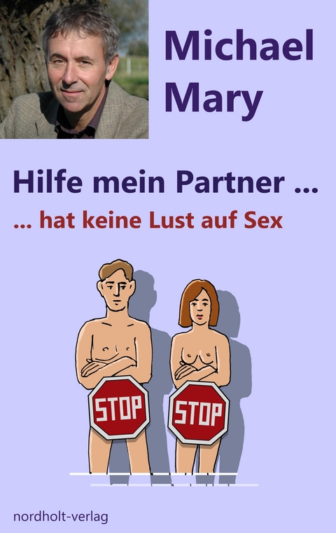 Hilfe mein Partner hat keine Lust auf Sex - Mary Michael