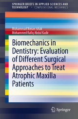 Biomechanics in Dentistry: Evaluation of Different Surgical Approaches to Treat Atrophic Maxilla Patients - Muhammad Ikman Ishak, Mohammed Rafiq Abdul Kadir