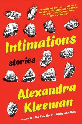Intimations - Alexandra Kleeman