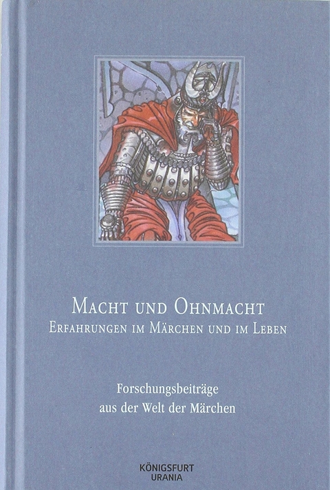 Macht und Ohnmacht - Erfahrungen im Märchen und im Leben - 