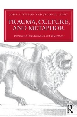 Trauma, Culture, and Metaphor - John P. Wilson, Jacob D. Lindy