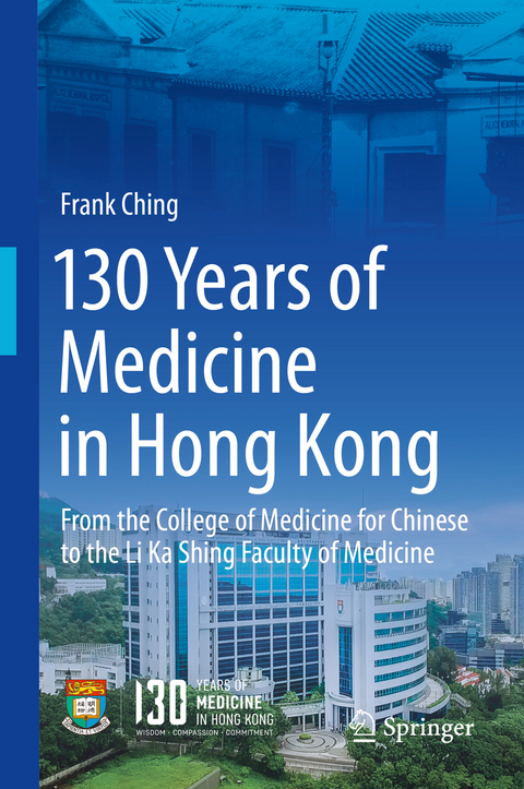 130 Years of Medicine in Hong Kong - Frank Ching