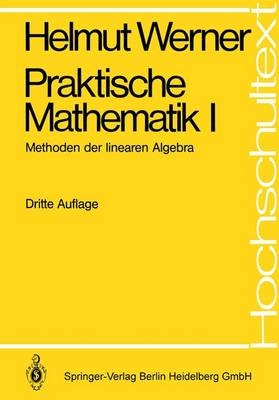 Praktische Mathematik - Helmut Werner, R. Schaback