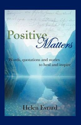 Positive Matters - Helen Evrard