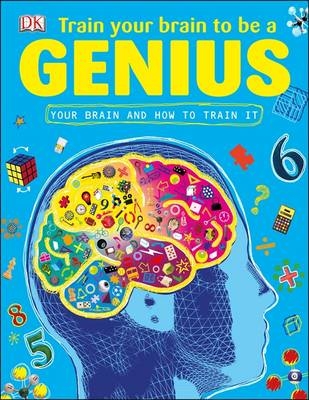 Train Your Brain to be a Genius -  Dk