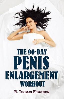 Penis Enlargement - R Thomas Ferguson