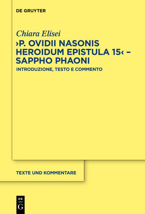 P. Ovidii Nasonis Heroidum Epistula 15 - Sappho Phaoni - Chiara Elisei