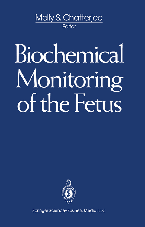 Biochemical Monitoring of the Fetus - 