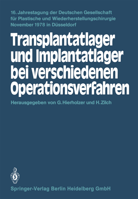 Transplantatlager und Implantatlager bei verschiedenen Operationsverfahren - 