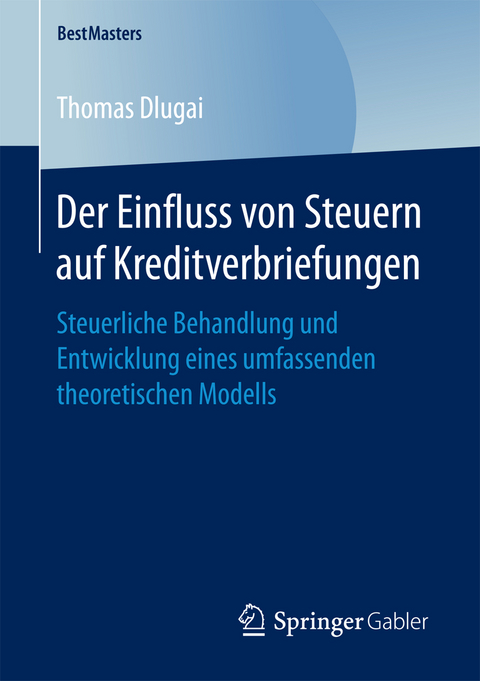 Der Einfluss von Steuern auf Kreditverbriefungen - Thomas Dlugai