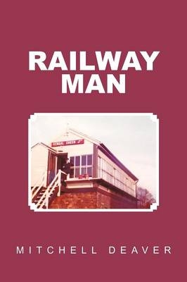 Railway Man - Mitchell Deaver