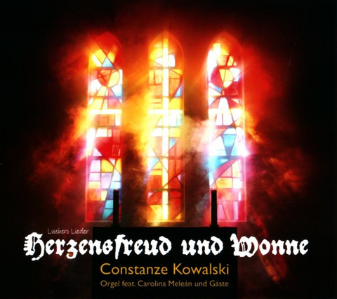 Herzensfreud und Wonne - Constanze Kowalski