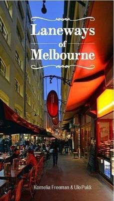 Laneways of Melbourne - Kornelia Freeman
