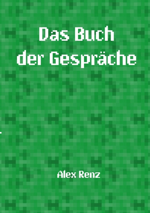 Das Buch der Gespräche - Alexander Renz
