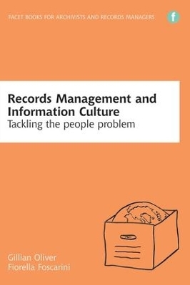 Records Management and Information Culture - Gillian Oliver, Fiorella Foscarini