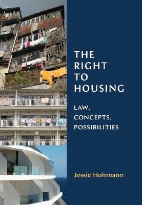 The Right to Housing - Jessie Hohmann