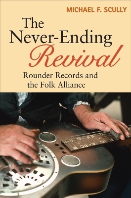 The Never-Ending Revival - Michael F. Scully