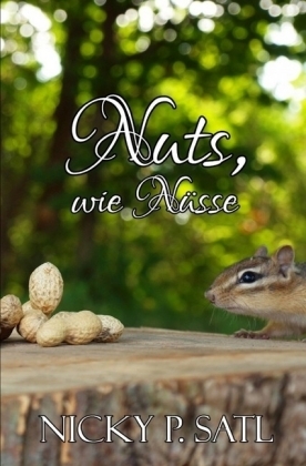 Nuts, wie Nüsse - Nicky P. Satl