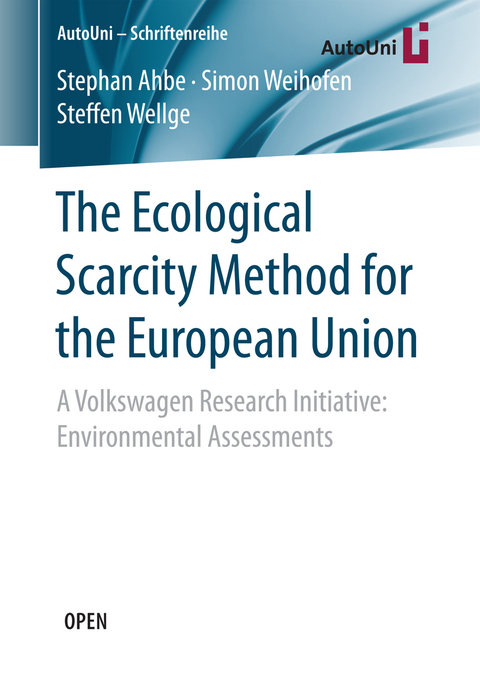 The Ecological Scarcity Method for the European Union - Stephan Ahbe, Simon Weihofen, Steffen Wellge