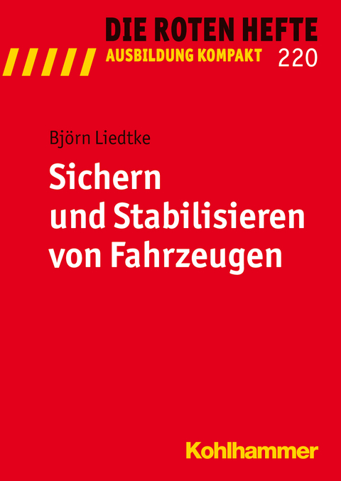 Sichern und Stabilisieren von Fahrzeugen - Björn Liedtke